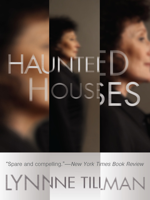 Title details for Haunted Houses by Lynne Tillman - Available